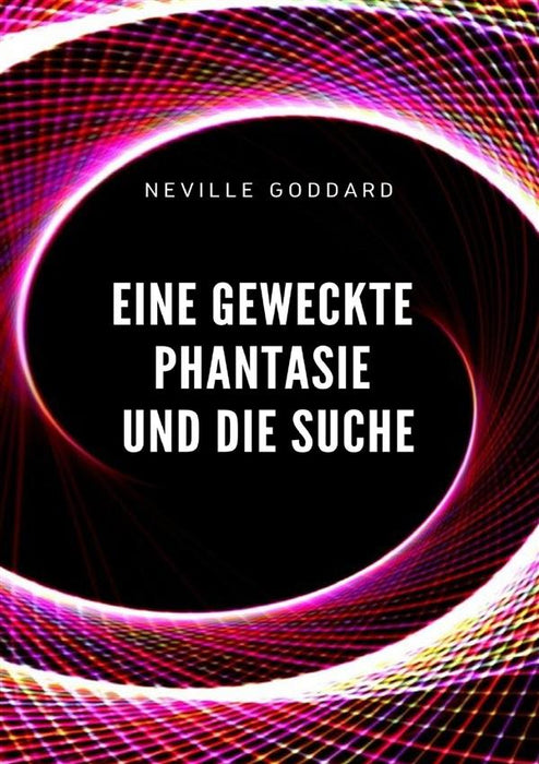 Eine geweckte Phantasie und die Suche (übersetzt)