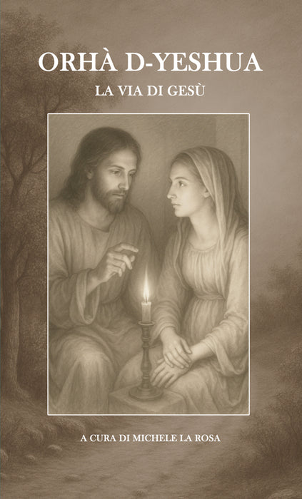 Orhà d-Yeshua - La Via di Gesù