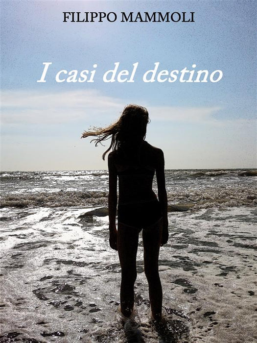 I casi del destino