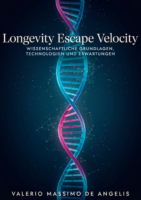 Longevity Escape Velocity: Wissenschaftliche Grundlagen, Technologien und Erwartungen