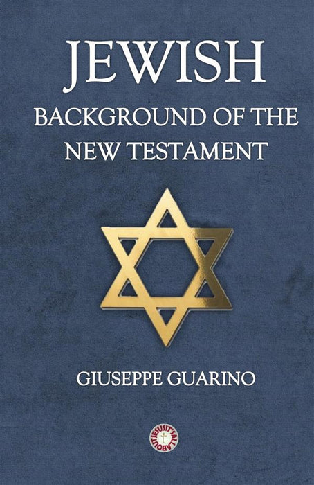 Jewish Background of the New Testament