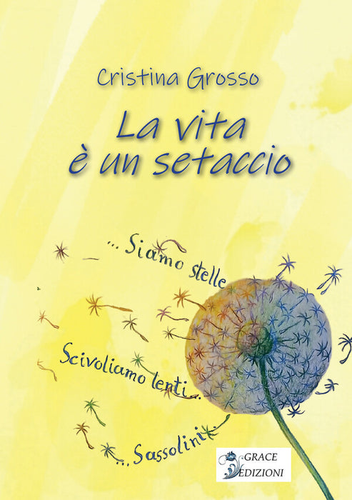 La vita è un setaccio