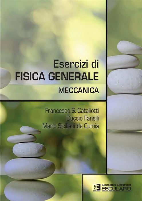 Esercizi di fisica generale. Meccanica