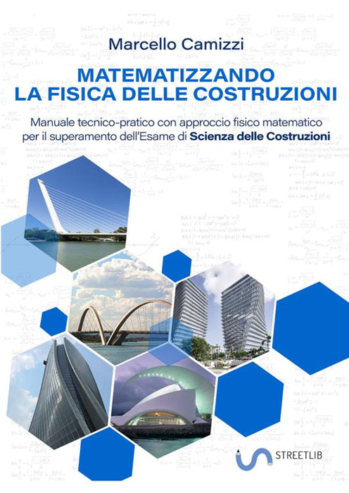 Matematizzando la fisica delle Costruzioni