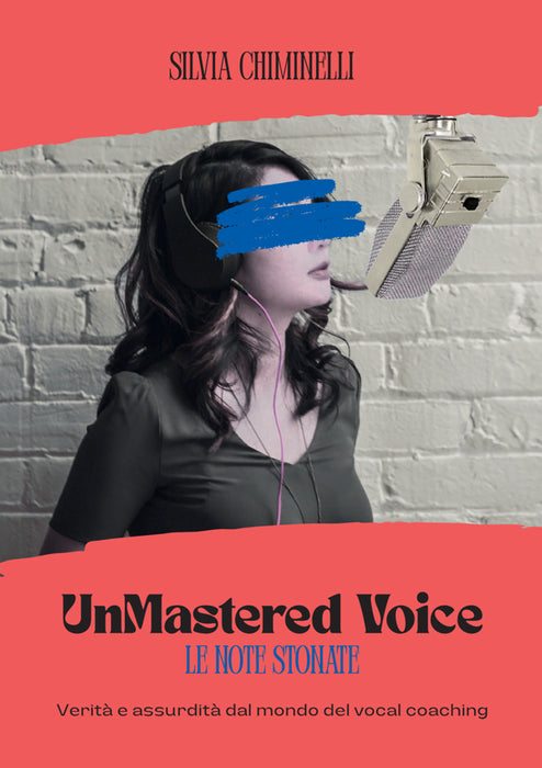 UnMastered Voice