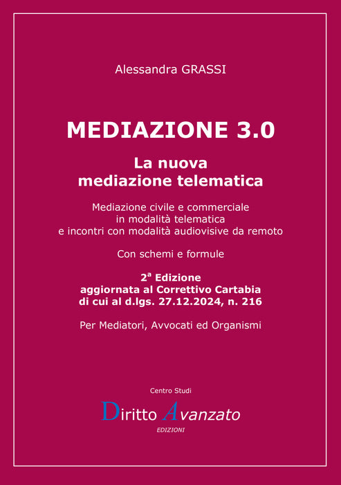 MEDIAZIONE 3.0. La nuova mediazione telematica