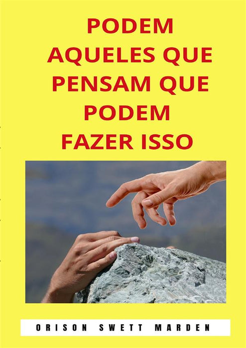 Podem aqueles que pensam que podem fazer isso (traduzido)