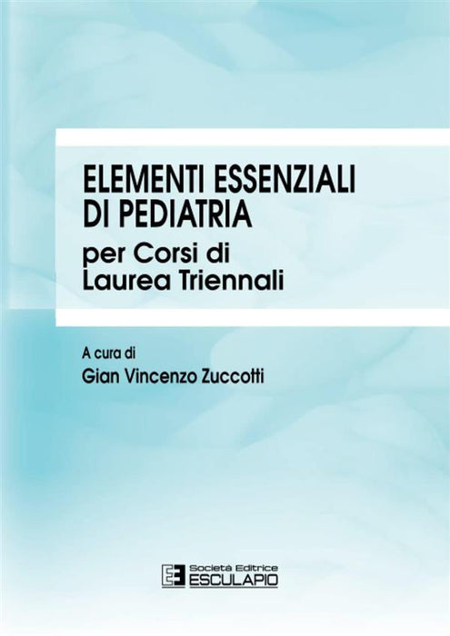 Elementi essenziali di pediatria per corsi di Laurea triennali