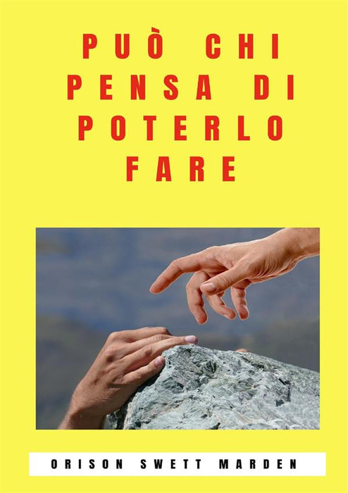Può chi pensa di poterlo fare (tradotto)