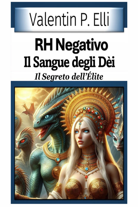 RH Negativo il Sangue degli Dèi