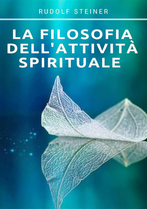 La filosofia dell'attività spirituale (tradotto)