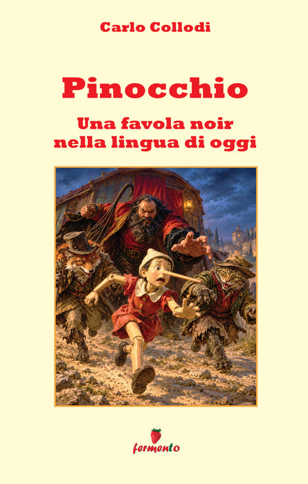 Pinocchio - Una favola noir nella lingua di oggi