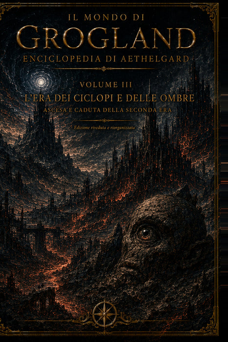 L'era dei ciclopi e delle ombre