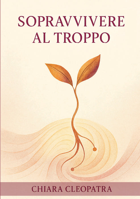 Sopravvivere al troppo