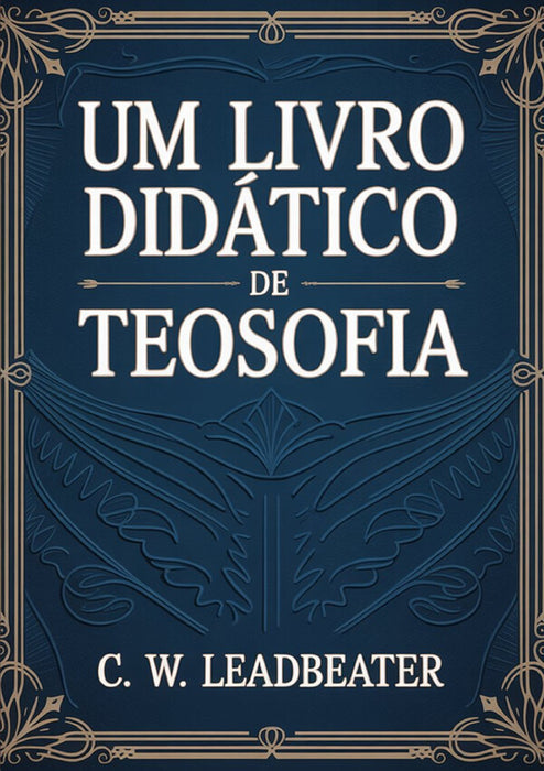Um Livro Didático de Teosofia (traduzido)