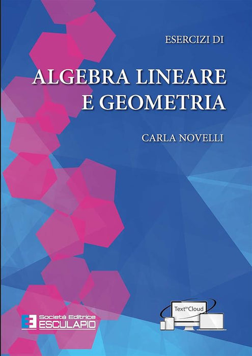 Esercizi di algebra lineare e geometria