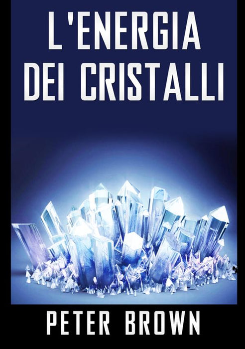 L'Energia dei Cristalli