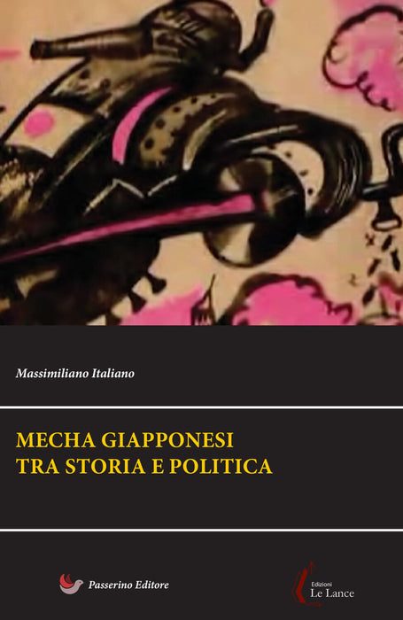 Mecha giapponesi tra storia e politica