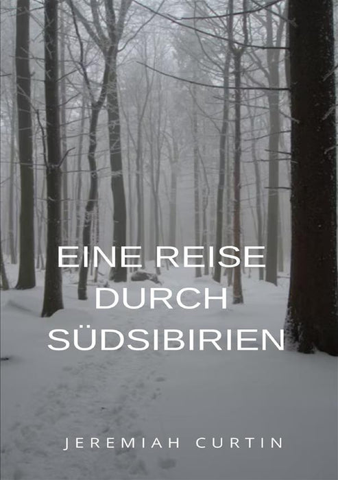 Eine Reise durch Südsibirien (übersetzt)
