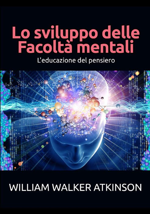 Lo sviluppo delle Facoltà mentali