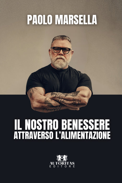 Il nostro benessere attraverso l'alimentazione