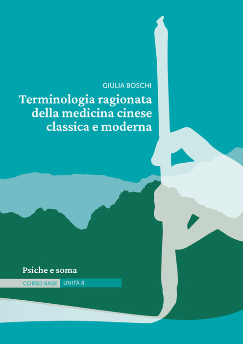 Terminologia ragionata della medicina cinese classica e moderna | Unità 8