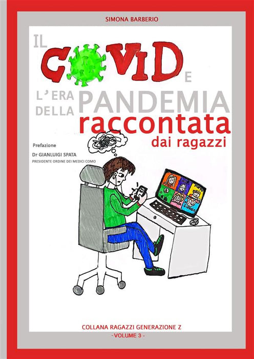 Il covid e l'era della pandemia raccontata dai ragazzi.