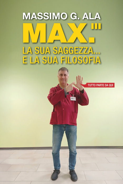 Max.''' la sua saggezza... e la sua filosofia