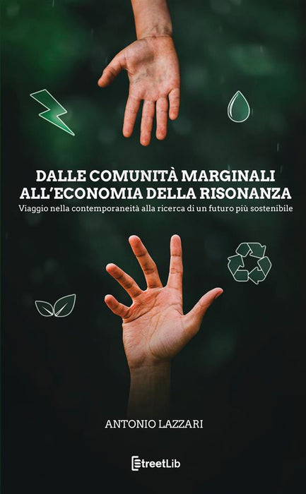 Dalle comunità marginali all’economia della risonanza