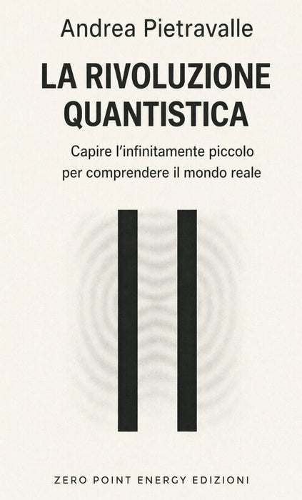 La rivoluzione quantistica