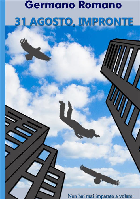 31 agosto, impronte.