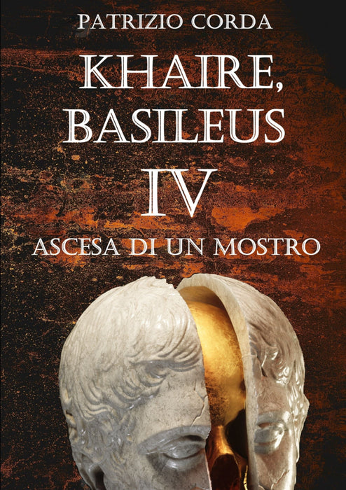 Khaire, Basileus. Ascesa Di Un Mostro