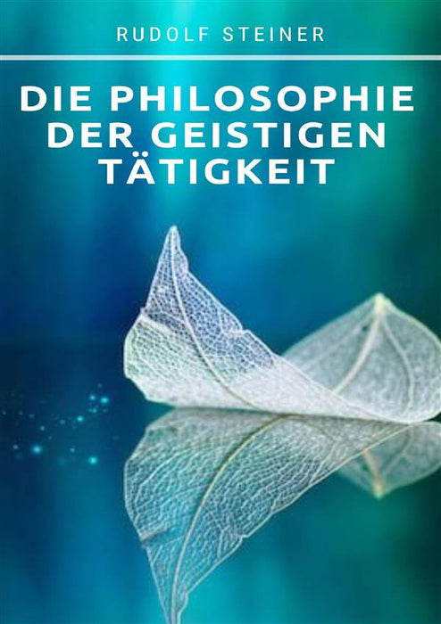 Die philosophie der geistigen tätigkeit