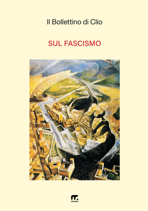 Il Bollettino di Clio - Sul Fascismo