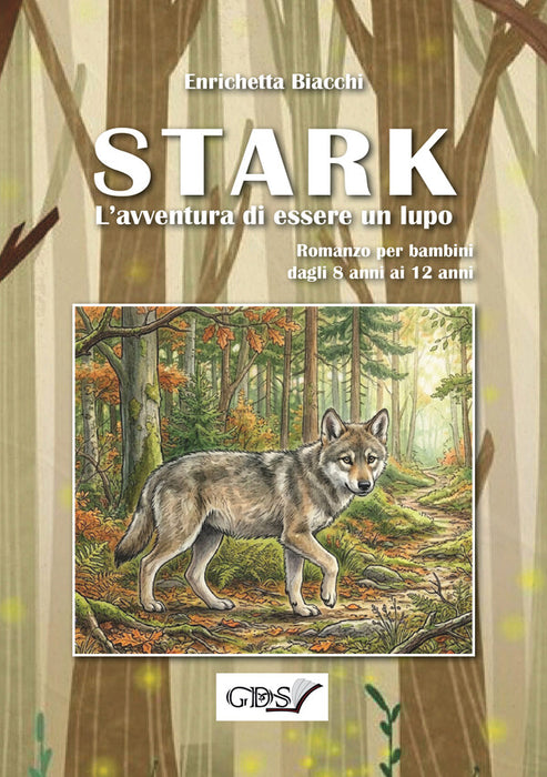 Stark - L'avventura di essere un lupo