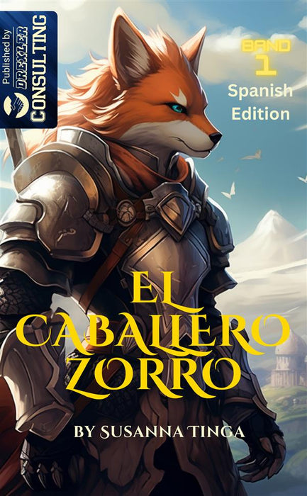 El Caballero Zorro-The Fox Knight
