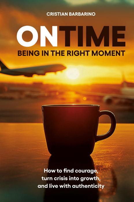 ONTIME – Being in the right moment
