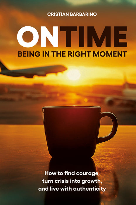 ONTIME – Being in the right moment