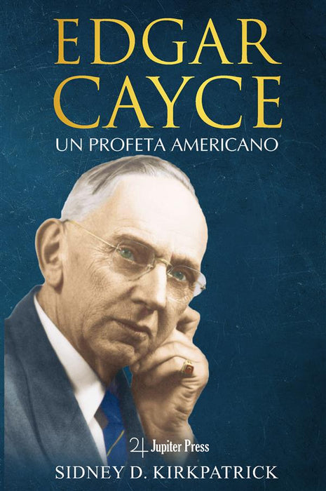 Edgar Cayce: Un Profeta Americano