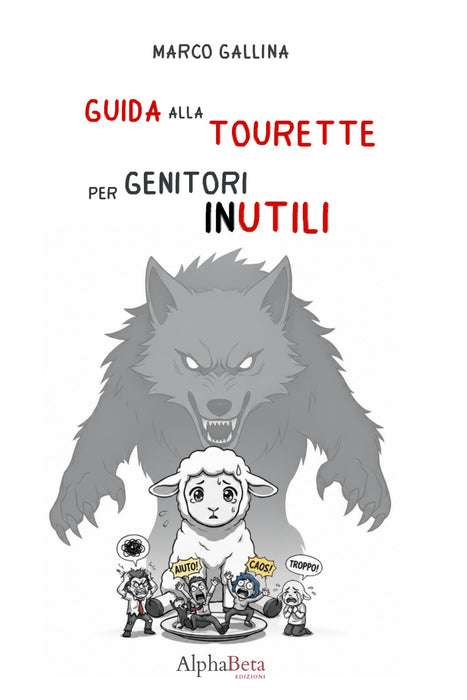 Guida Tourette per genitori inutili