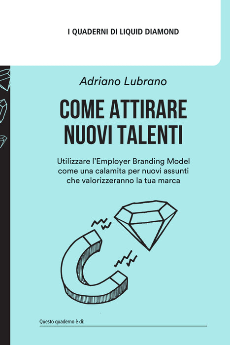 Come attirare nuovi talenti