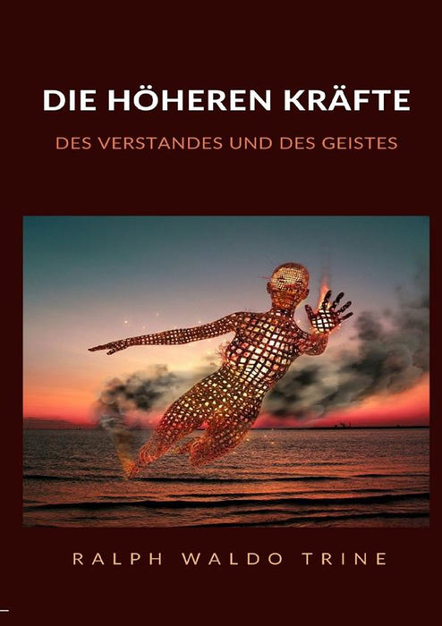 Die höheren kräfte des verstandes und des geistes (Übersetzt)