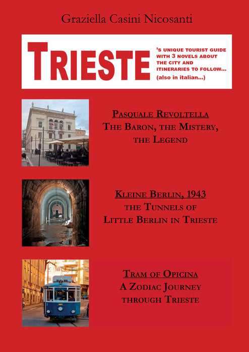 Trieste’s Unique Tourist Guide
