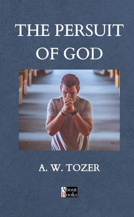 The Persuit of God