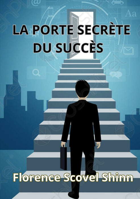 La porte secrète du succès (traduit)