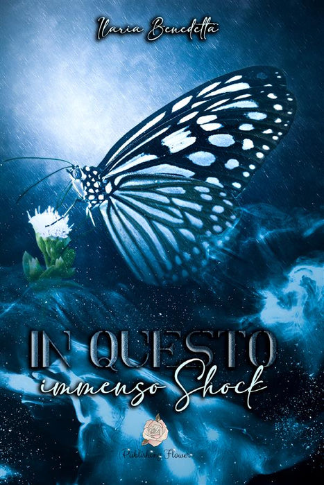 In questo immenso shock: (Publishing Flower)