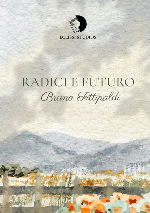 Radici e futuro