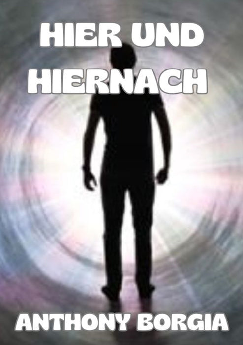 Hier und hiernach (übersetzt)