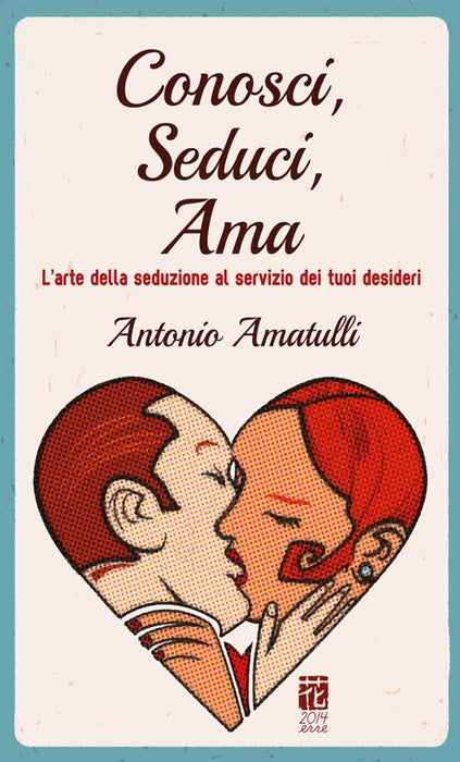 Conosci, Seduci, Ama