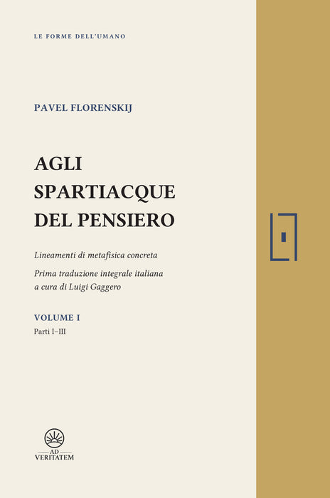 Agli spartiacque del pensiero. Volume I